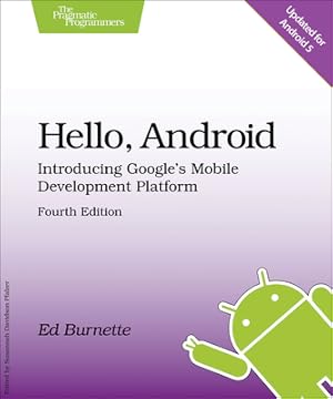 Seller image for Hello, Android: Introducing Google's Mobile Development Platform (Paperback or Softback) for sale by BargainBookStores