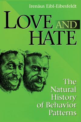 Image du vendeur pour Love and Hate: A Natural History of Behavior Patterns (Paperback or Softback) mis en vente par BargainBookStores