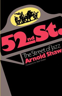 Imagen del vendedor de 52nd Street: The Street of Jazz (Paperback or Softback) a la venta por BargainBookStores