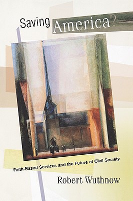 Seller image for Saving America?: Faith-Based Services and the Future of Civil Society (Paperback or Softback) for sale by BargainBookStores