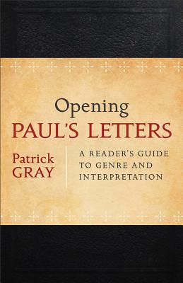 Seller image for Opening Paul's Letters: A Reader's Guide to Genre and Interpretation (Paperback or Softback) for sale by BargainBookStores