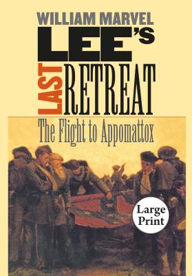 Seller image for Lee's Last Retreat: The Flight to Appomattox (Paperback or Softback) for sale by BargainBookStores