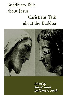 Seller image for Buddhists Talk about Jesus, Christians Talk about the Buddha (Paperback or Softback) for sale by BargainBookStores
