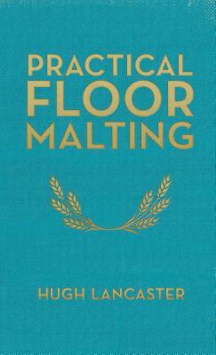 Bild des Verkufers fr Practical Floor Malting (Hardback or Cased Book) zum Verkauf von BargainBookStores