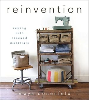 Seller image for Reinvention: Sewing with Rescued Materials (Hardback or Cased Book) for sale by BargainBookStores