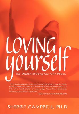 Bild des Verkufers fr Loving Yourself: The Mastery of Being Your Own Person (Hardback or Cased Book) zum Verkauf von BargainBookStores
