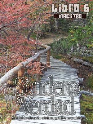 Imagen del vendedor de El Sendero de La Verdad, Libro 6 (Maestro) (Paperback or Softback) a la venta por BargainBookStores