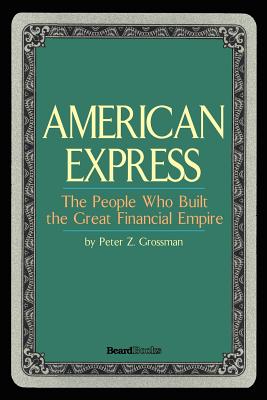 Immagine del venditore per American Express: The People Who Built the Great Financial Empire (Paperback or Softback) venduto da BargainBookStores