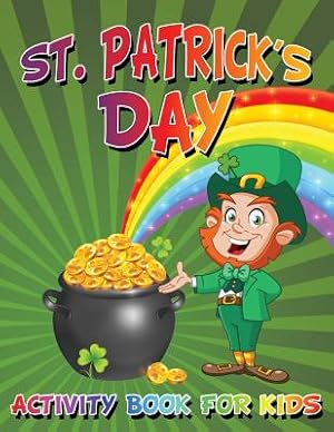 Bild des Verkufers fr St. Patrick's Day Activity Book for Kids (Paperback or Softback) zum Verkauf von BargainBookStores