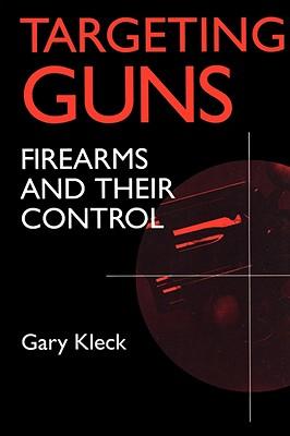 Seller image for Targeting Guns: Firearms and Their Control (Paperback or Softback) for sale by BargainBookStores