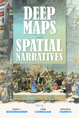 Imagen del vendedor de Deep Maps and Spatial Narratives (Paperback or Softback) a la venta por BargainBookStores