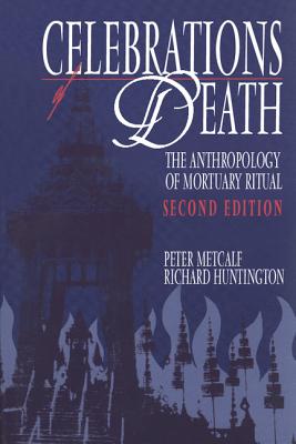 Imagen del vendedor de Celebrations of Death: The Anthropology of Mortuary Ritual (Paperback or Softback) a la venta por BargainBookStores