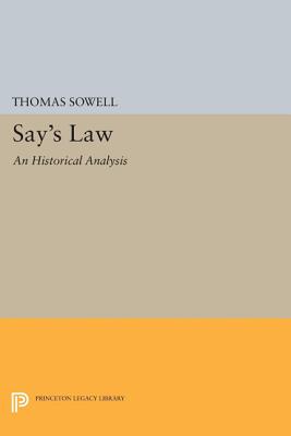 Imagen del vendedor de Say's Law: An Historical Analysis (Paperback or Softback) a la venta por BargainBookStores