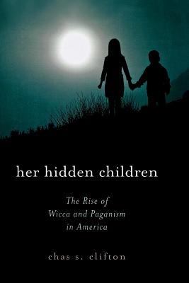 Immagine del venditore per Her Hidden Children: The Rise of Wicca and Paganism in America (Paperback or Softback) venduto da BargainBookStores