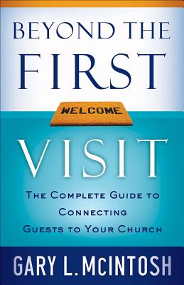 Immagine del venditore per Beyond the First Visit: The Complete Guide to Connecting Guests to Your Church (Paperback or Softback) venduto da BargainBookStores