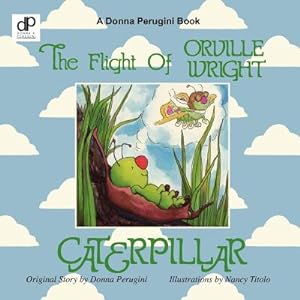 Seller image for The Flight of Orville Wright Caterpillar (Paperback or Softback) for sale by BargainBookStores
