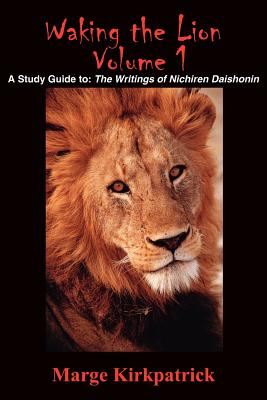 Seller image for Waking the Lion: A Study Guide To: The Writings of Nichiren Daishonin (Paperback or Softback) for sale by BargainBookStores