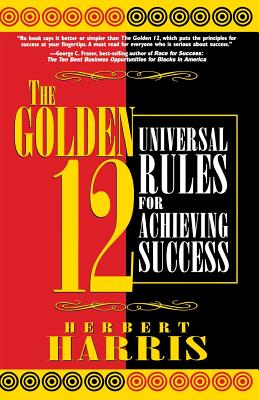 Seller image for The Golden 12: Universal Rules for Achieving Success (Paperback or Softback) for sale by BargainBookStores