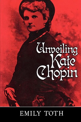 Seller image for Unveiling Kate Chopin (Paperback or Softback) for sale by BargainBookStores
