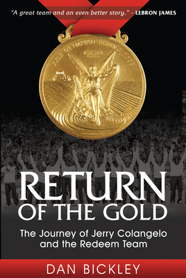 Imagen del vendedor de Return of the Gold: The Journey of Jerry Colangelo and the Redeem Team (Paperback or Softback) a la venta por BargainBookStores