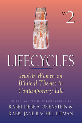 Imagen del vendedor de Lifecycles Vol 2: Jewish Women on Biblical Themes in Contemporary Life (Hardback or Cased Book) a la venta por BargainBookStores