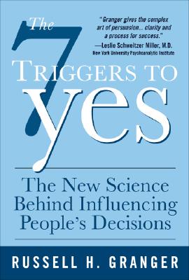 Image du vendeur pour The 7 Triggers to Yes: The New Science Behind Influencing People's Decisions (Hardback or Cased Book) mis en vente par BargainBookStores
