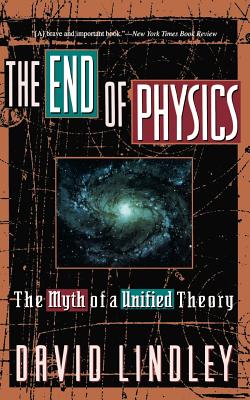 Seller image for The End of Physics: The Myth of a Unified Theory (Paperback or Softback) for sale by BargainBookStores