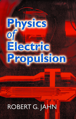 Seller image for Physics of Electric Propulsion (Paperback or Softback) for sale by BargainBookStores