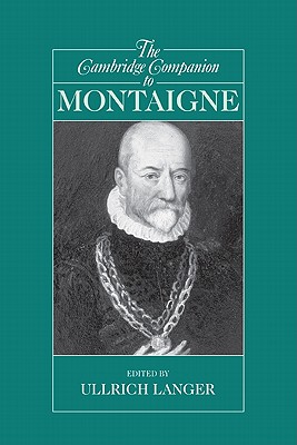Imagen del vendedor de The Cambridge Companion to Montaigne (Paperback or Softback) a la venta por BargainBookStores