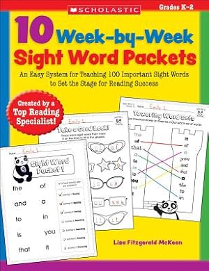 Seller image for 10 Week-By-Week Sight Word Packets: An Easy System for Teaching the First 100 Words from the Dolch List to Set the Stage for Reading Success (Paperback or Softback) for sale by BargainBookStores