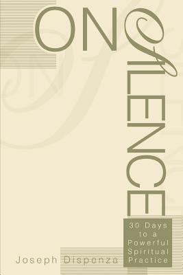 Seller image for On Silence: 30 Days to a Powerful Spiritual Practice (Paperback or Softback) for sale by BargainBookStores