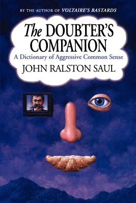 Seller image for The Doubter's Companion: A Dictionary of Aggressive Common Sense (Paperback or Softback) for sale by BargainBookStores