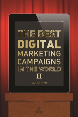 Seller image for The Best Digital Marketing Campaigns in the World II (Paperback or Softback) for sale by BargainBookStores