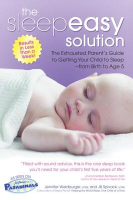 Immagine del venditore per The Sleepeasy Solution: The Exhausted Parent's Guide to Getting Your Child to Sleep from Birth to Age 5 (Paperback or Softback) venduto da BargainBookStores
