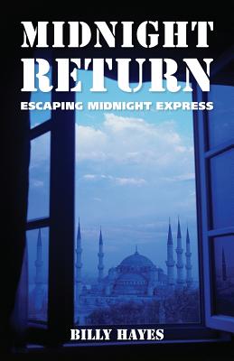 Seller image for Midnight Return: Escaping Midnight Express (Paperback or Softback) for sale by BargainBookStores