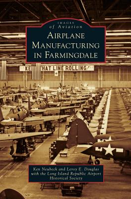 Bild des Verkufers fr Airplane Manufacturing in Farmingdale (Hardback or Cased Book) zum Verkauf von BargainBookStores