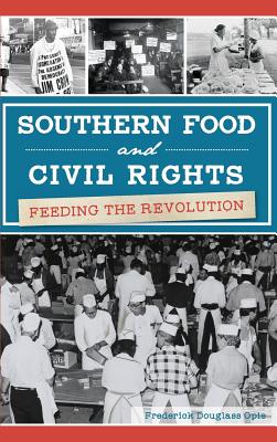 Seller image for Southern Food and Civil Rights: Feeding the Revolution (Hardback or Cased Book) for sale by BargainBookStores