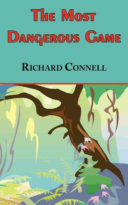 Seller image for The Most Dangerous Game - Richard Connell's Original Masterpiece (Paperback or Softback) for sale by BargainBookStores