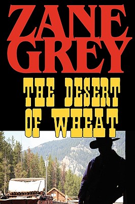 Bild des Verkufers fr The Desert of Wheat (Paperback or Softback) zum Verkauf von BargainBookStores