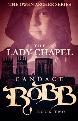 Seller image for The Lady Chapel: The Owen Archer Series - Book Two (Paperback or Softback) for sale by BargainBookStores