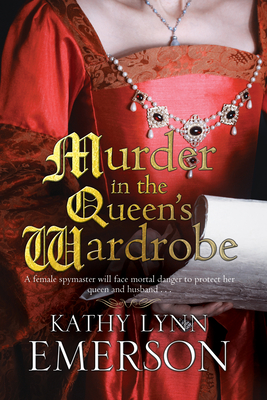 Bild des Verkufers fr Murder in the Queen's Wardrobe: An Elizabethan Spy Thriller (Paperback or Softback) zum Verkauf von BargainBookStores