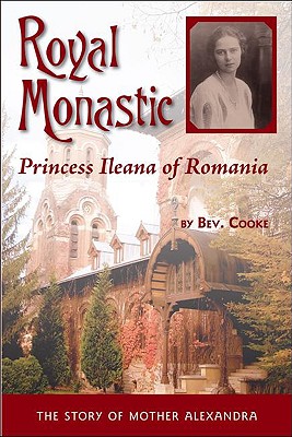 Seller image for Royal Monastic: Princess Ileana of Romania (Paperback or Softback) for sale by BargainBookStores