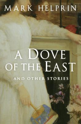 Imagen del vendedor de A Dove of the East: And Other Stories (Paperback or Softback) a la venta por BargainBookStores