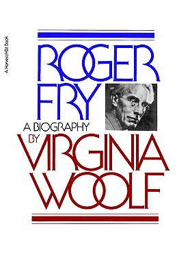 Image du vendeur pour Roger Fry: A Biography (Paperback or Softback) mis en vente par BargainBookStores