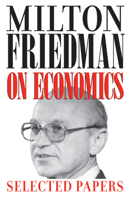 Image du vendeur pour Milton Friedman on Economics: Selected Papers (Paperback or Softback) mis en vente par BargainBookStores