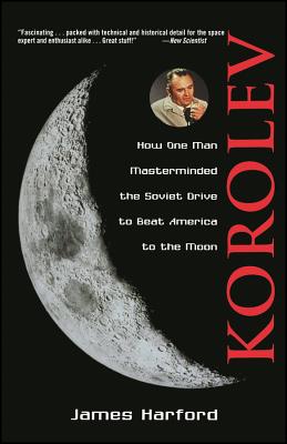 Immagine del venditore per Korolev: How One Man Masterminded the Soviet Drive to Beat America to the Moon (Paperback or Softback) venduto da BargainBookStores