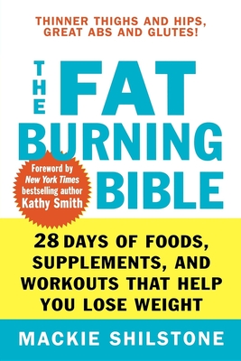 Immagine del venditore per The Fat-Burning Bible: 28 Days of Foods, Supplements, and Workouts That Help You Lose Weight (Paperback or Softback) venduto da BargainBookStores