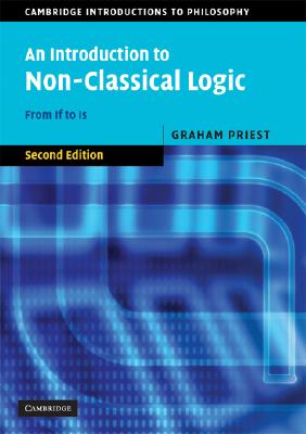 Bild des Verkufers fr An Introduction to Non-Classical Logic: From If to Is (Paperback or Softback) zum Verkauf von BargainBookStores