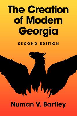 Seller image for The Creation of Modern Georgia, Second Edition (Paperback or Softback) for sale by BargainBookStores