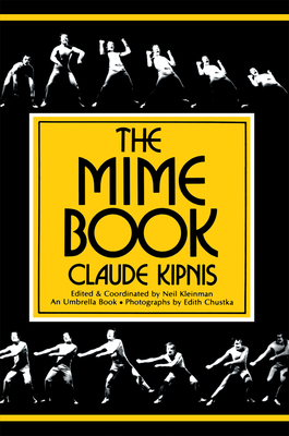 Image du vendeur pour The Mime Book: A Comprehensive Guide to Mime (Paperback or Softback) mis en vente par BargainBookStores